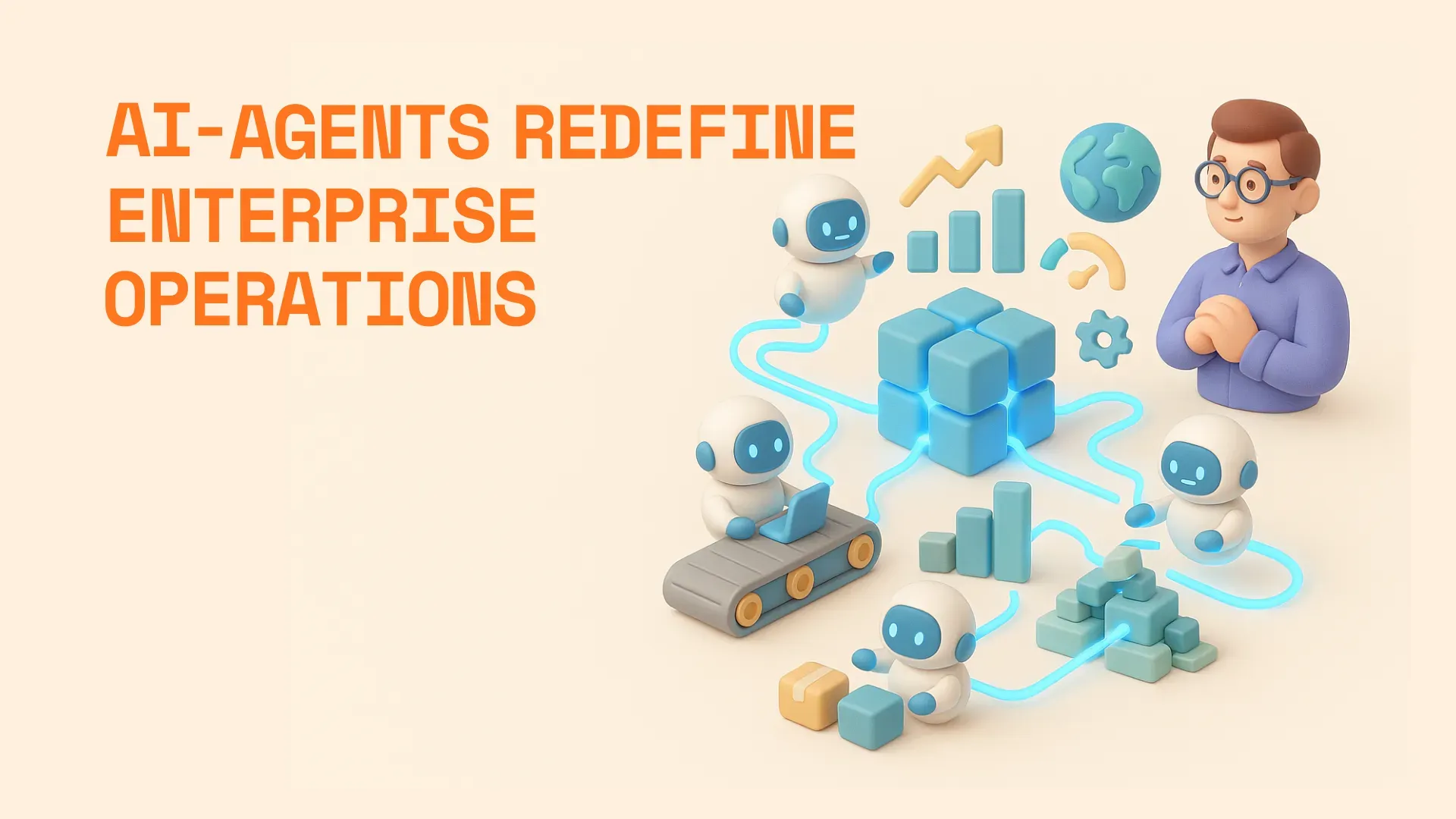 AI Agents Redefine Enterprise Operations